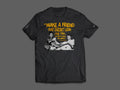Limited Edition Bruce Lee Friends Tee (Make a Friend That Doesn't Look Like You...)