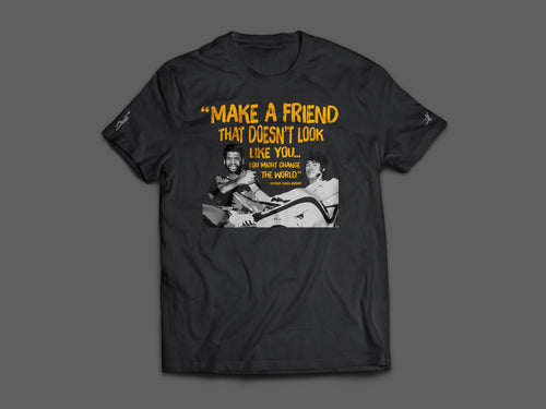 Limited Edition Bruce Lee Friends Tee (Make a Friend That Doesn't Look Like You...)