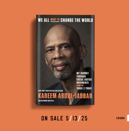 PREORDER - We All Want to Change the World  - Book Signed by Kareem Abdul Jabbar