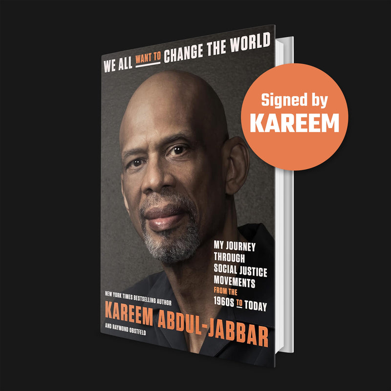 PREORDER - We All Want to Change the World  - Book Signed by Kareem Abdul-Jabbar